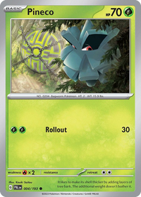 004/193 Pineco - Paldea Evolved